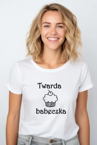 Koszulka Twarda Babeczka dla kobiety