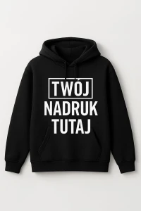 Bluza z Twoim nadrukiem personalizowana logo